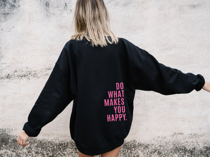 Do What Makes You Happy™ Oversized Hoodie